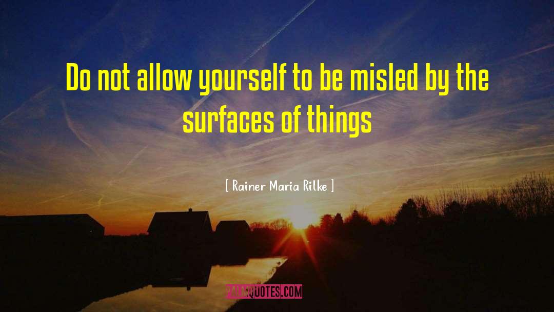 Misled quotes by Rainer Maria Rilke