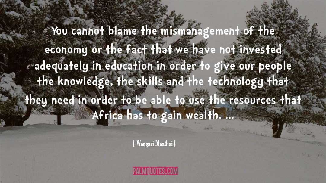 Mismanagement quotes by Wangari Maathai