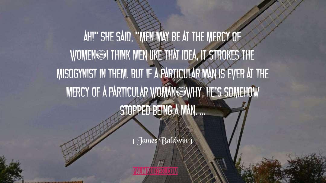 Misogynist quotes by James Baldwin