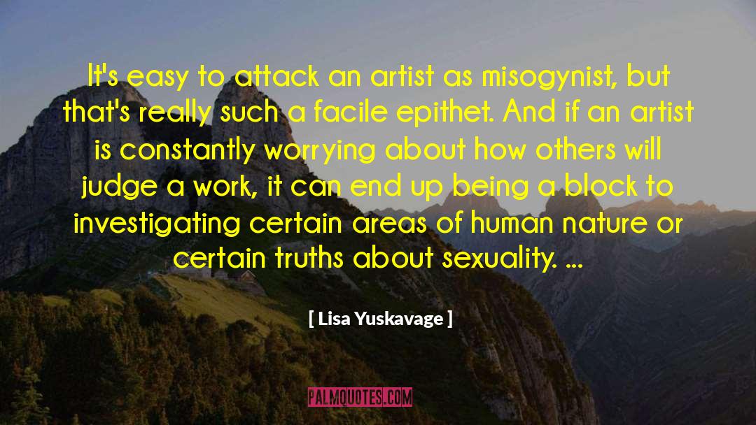 Misogynist quotes by Lisa Yuskavage