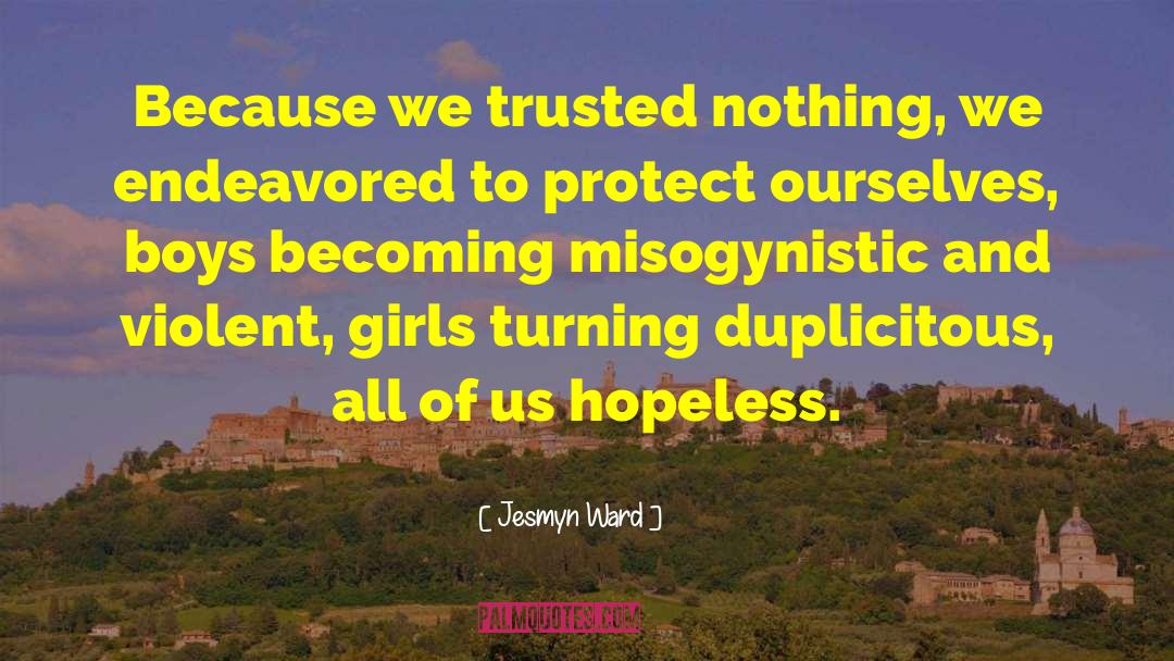 Misogynistic quotes by Jesmyn Ward