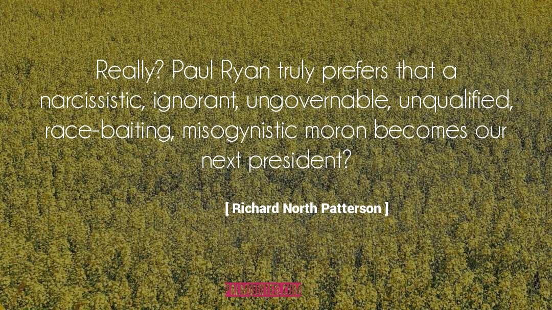 Misogynistic quotes by Richard North Patterson