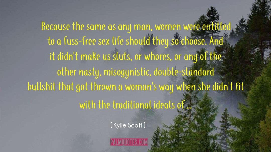 Misogynistic quotes by Kylie Scott