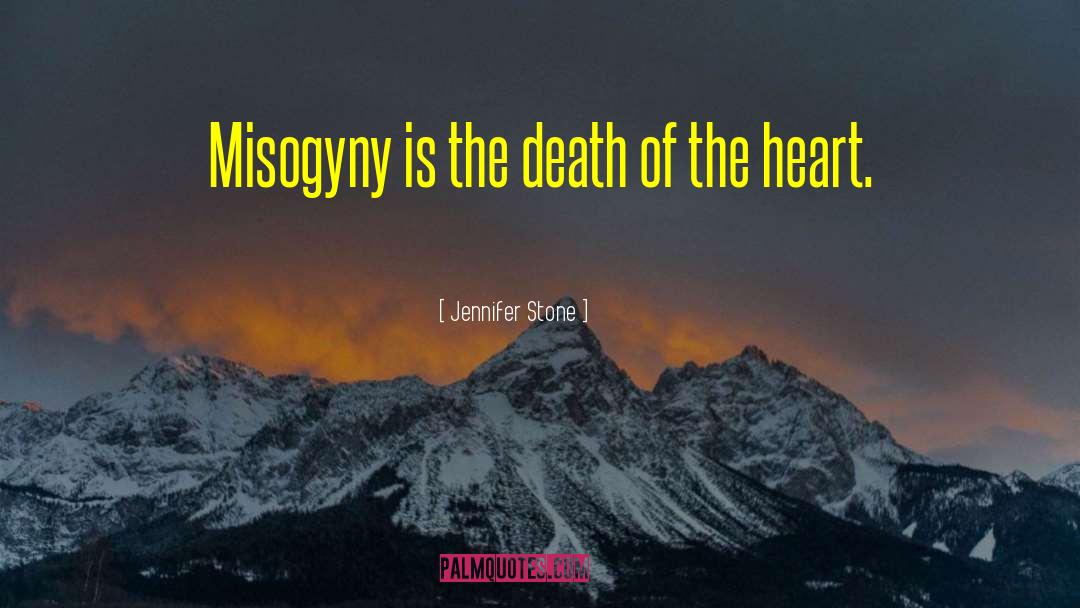 Misogyny quotes by Jennifer Stone