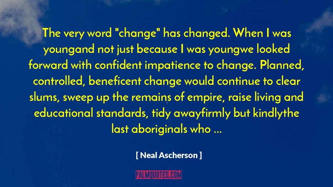 Misplaced Pride quotes by Neal Ascherson