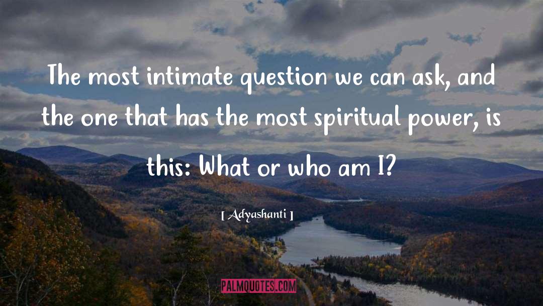 Misplaced Question quotes by Adyashanti