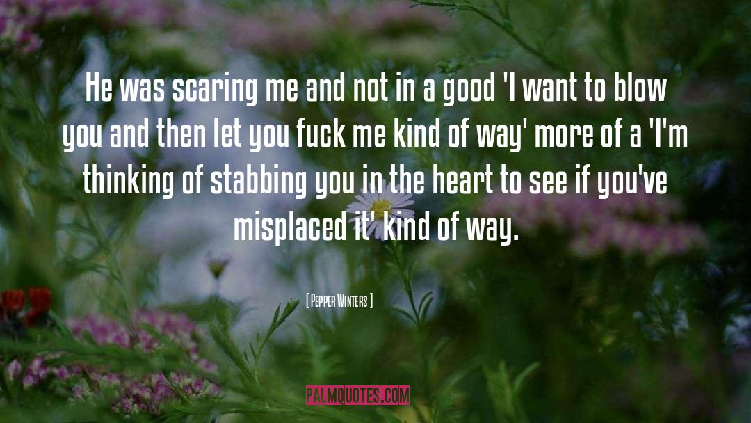 Misplaced quotes by Pepper Winters