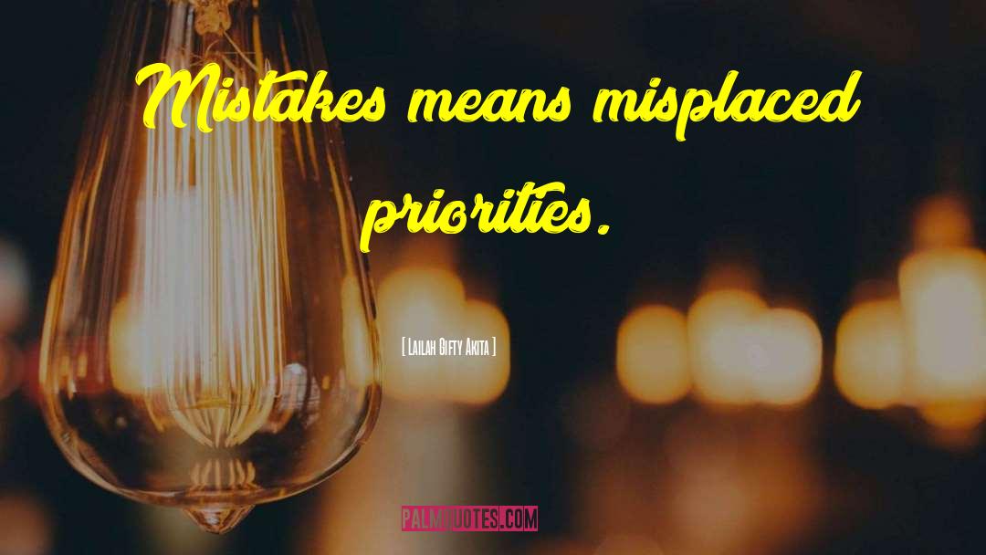 Misplaced quotes by Lailah Gifty Akita