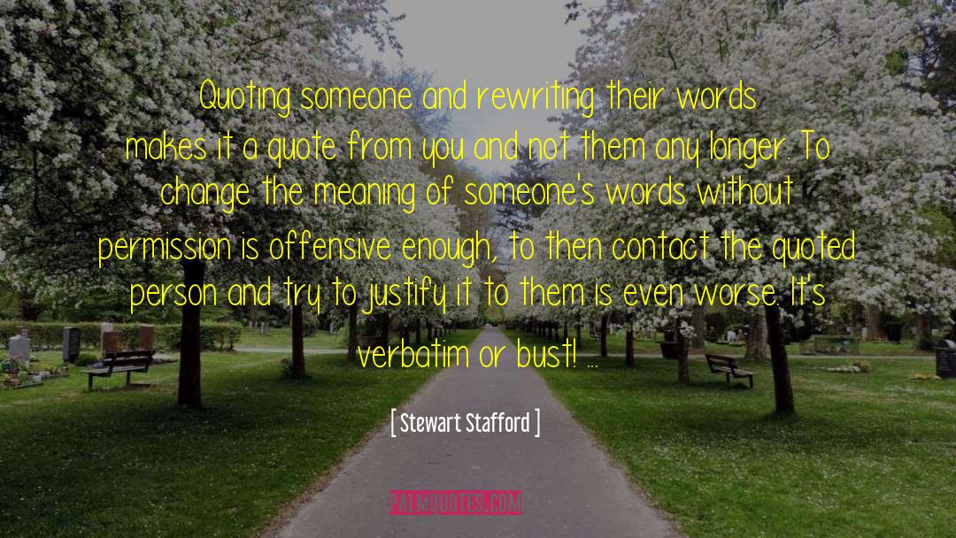 Misquoting quotes by Stewart Stafford