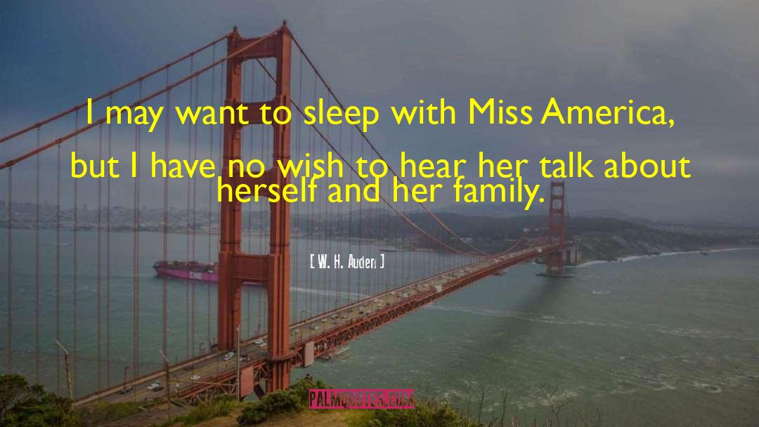 Miss America quotes by W. H. Auden