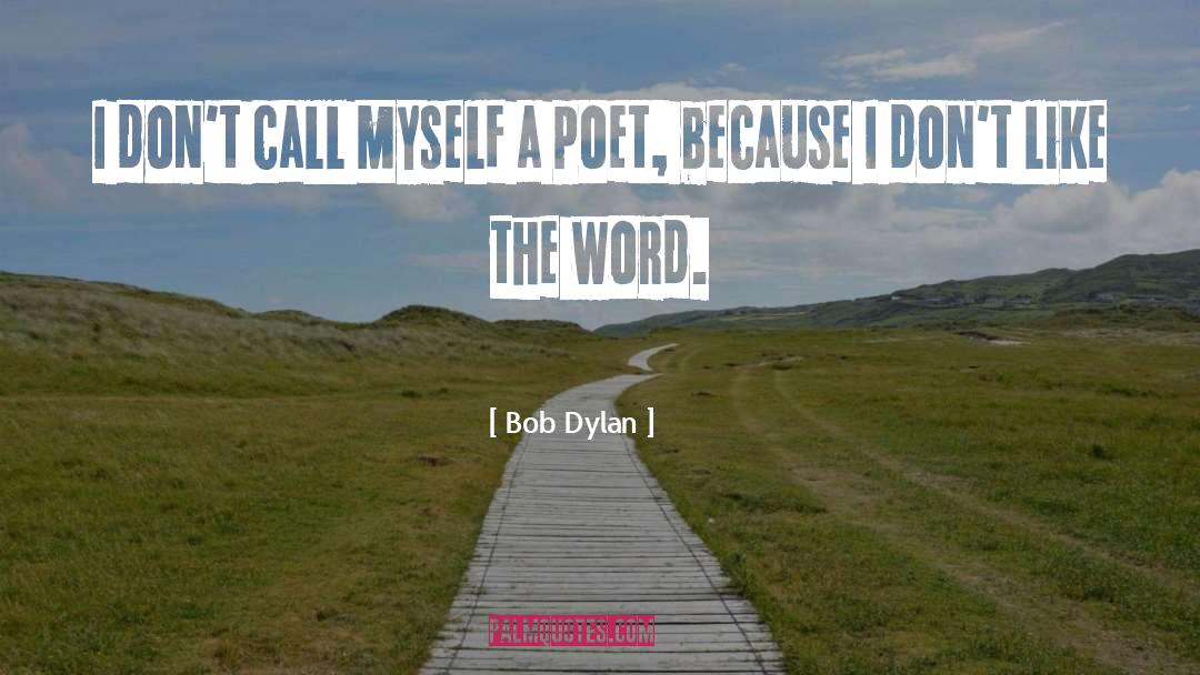 Miss Call quotes by Bob Dylan