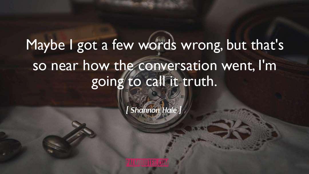 Miss Call quotes by Shannon Hale