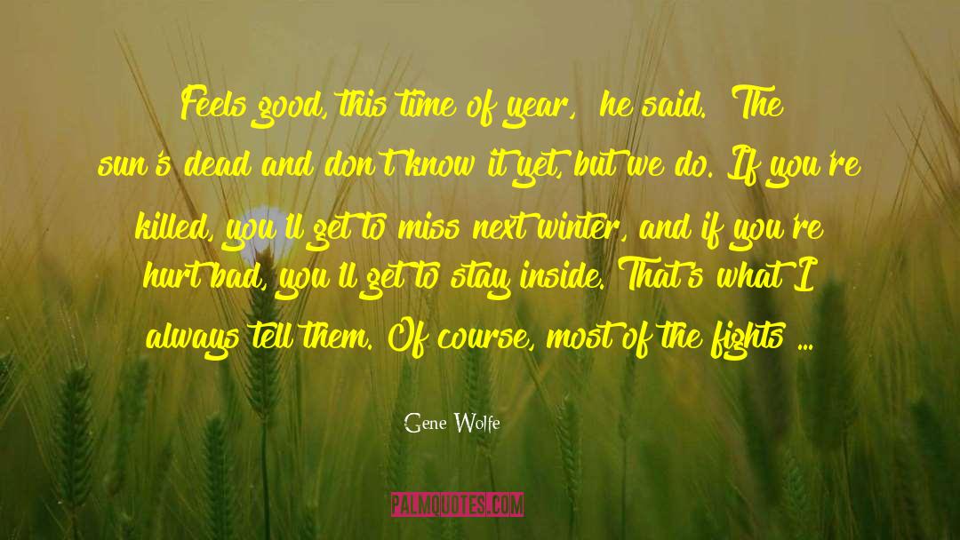 Miss Daddy quotes by Gene Wolfe