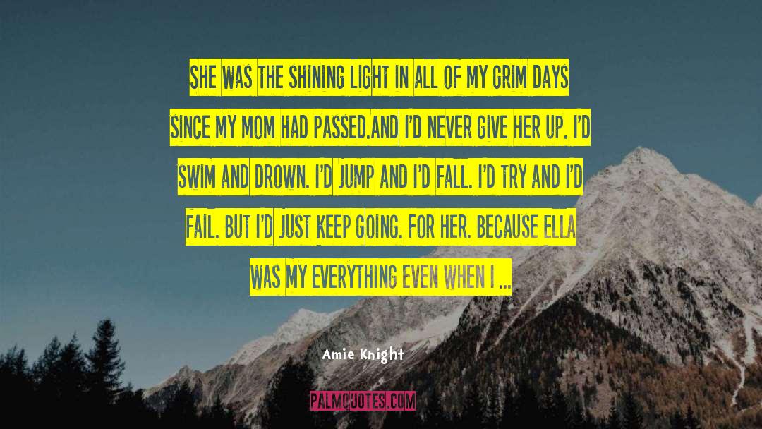 Miss Ella quotes by Amie Knight
