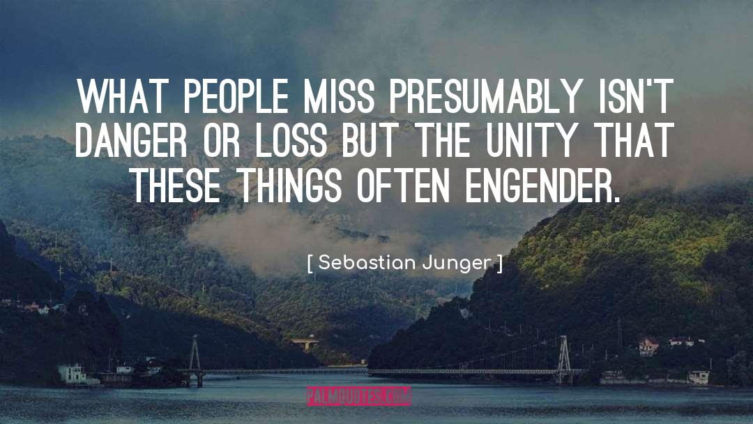 Miss Grey quotes by Sebastian Junger