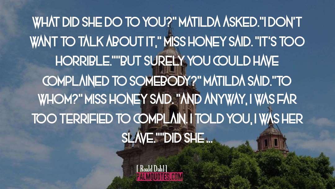 Miss Honey quotes by Roald Dahl