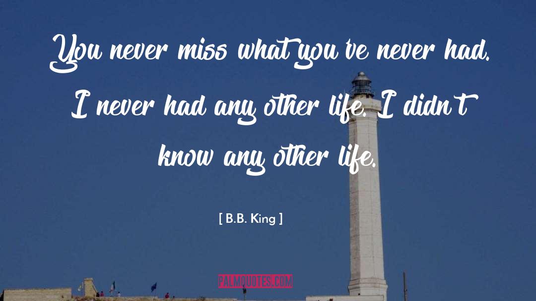 Miss Lora quotes by B.B. King