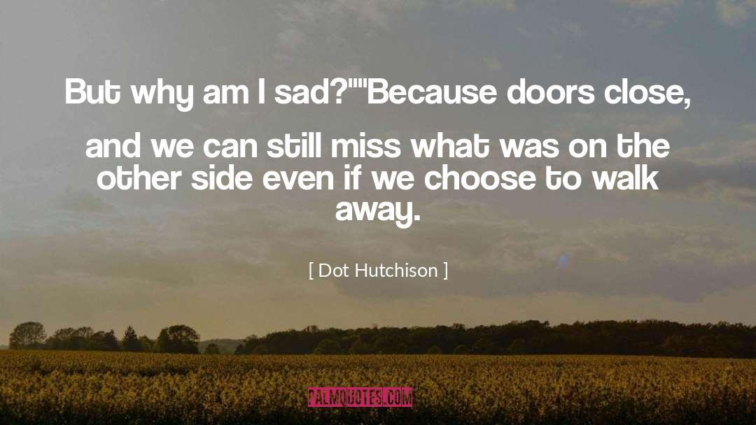 Miss Maudie quotes by Dot Hutchison