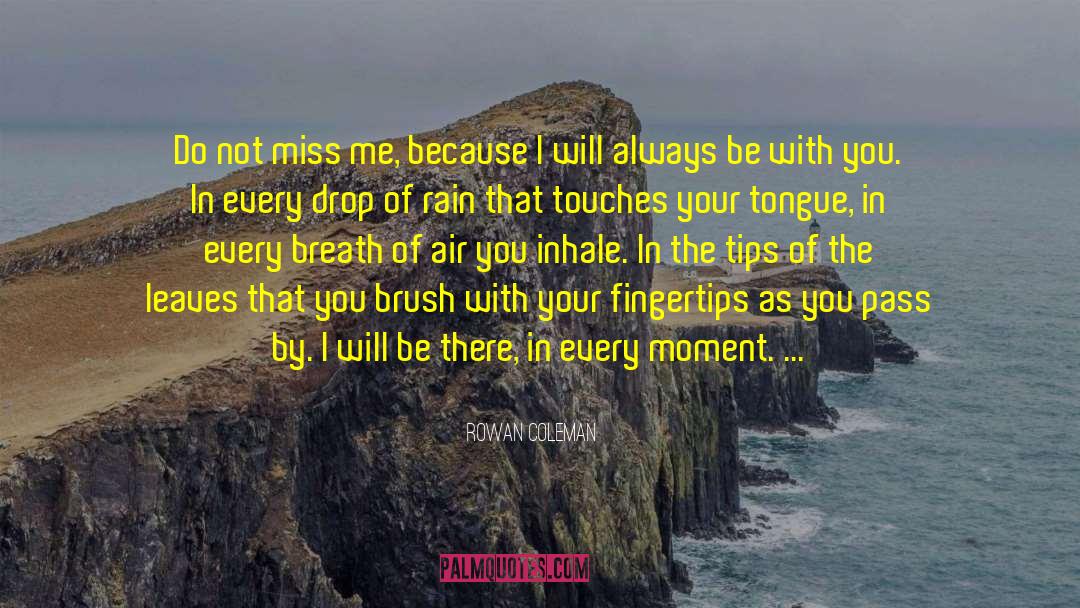 Miss Me quotes by Rowan Coleman
