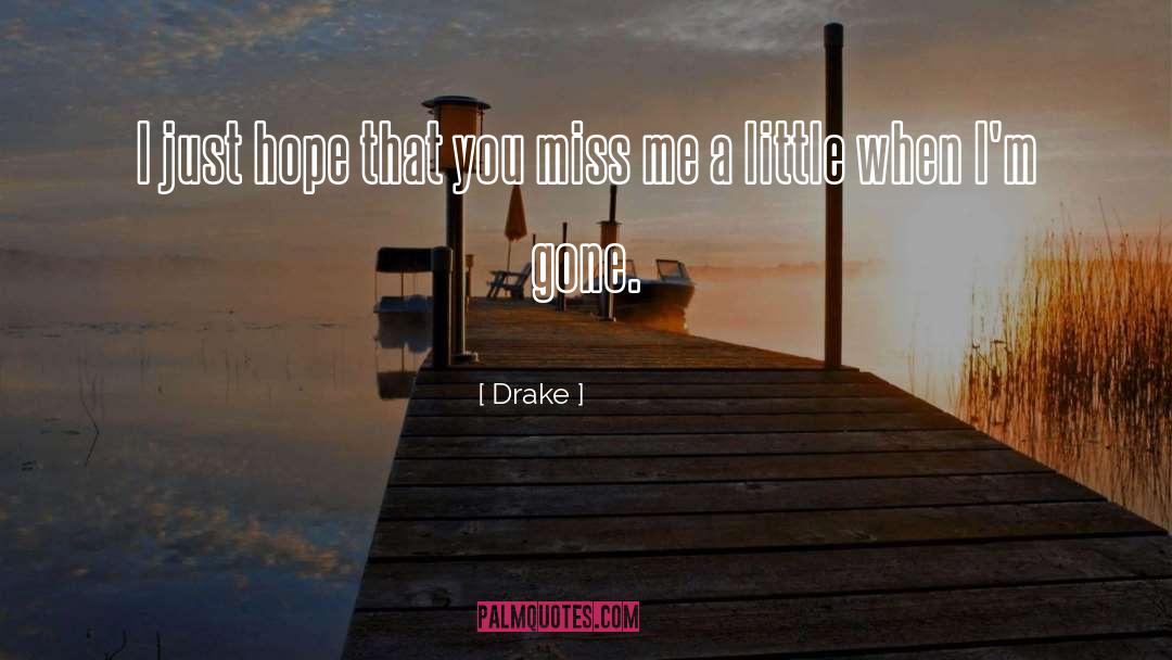Miss Me quotes by Drake