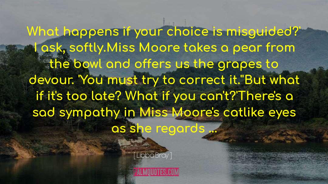 Miss Moore quotes by Libba Bray