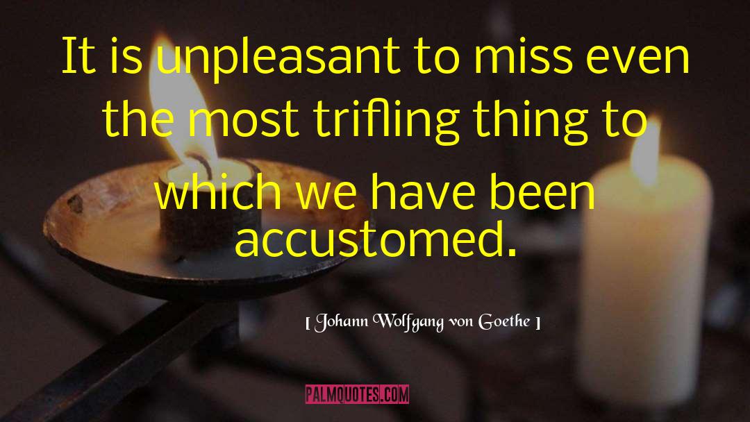 Miss Mundis quotes by Johann Wolfgang Von Goethe