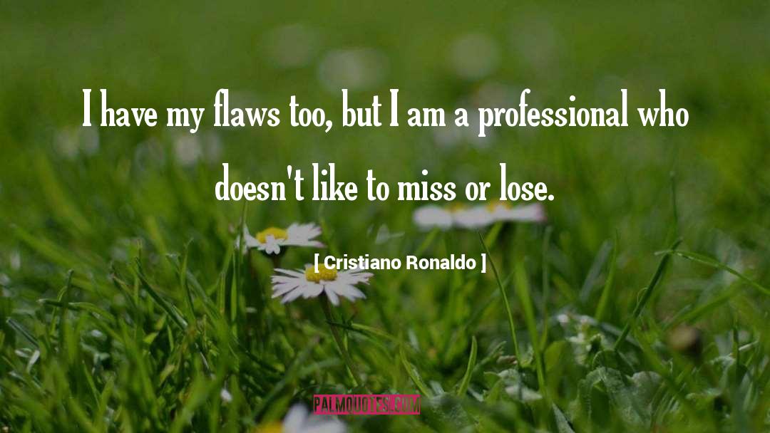 Miss Mundis quotes by Cristiano Ronaldo