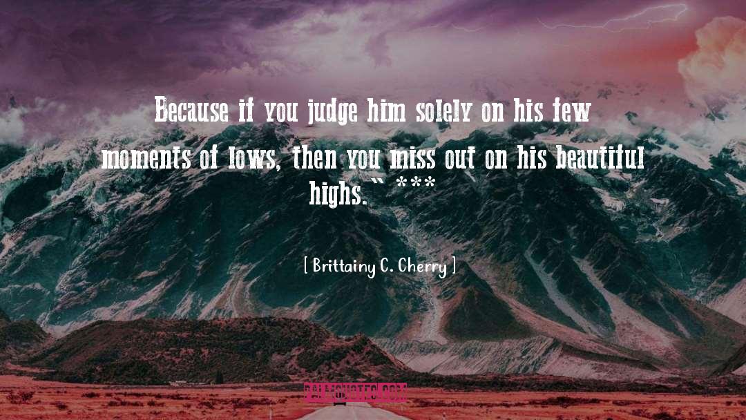 Miss Out quotes by Brittainy C. Cherry