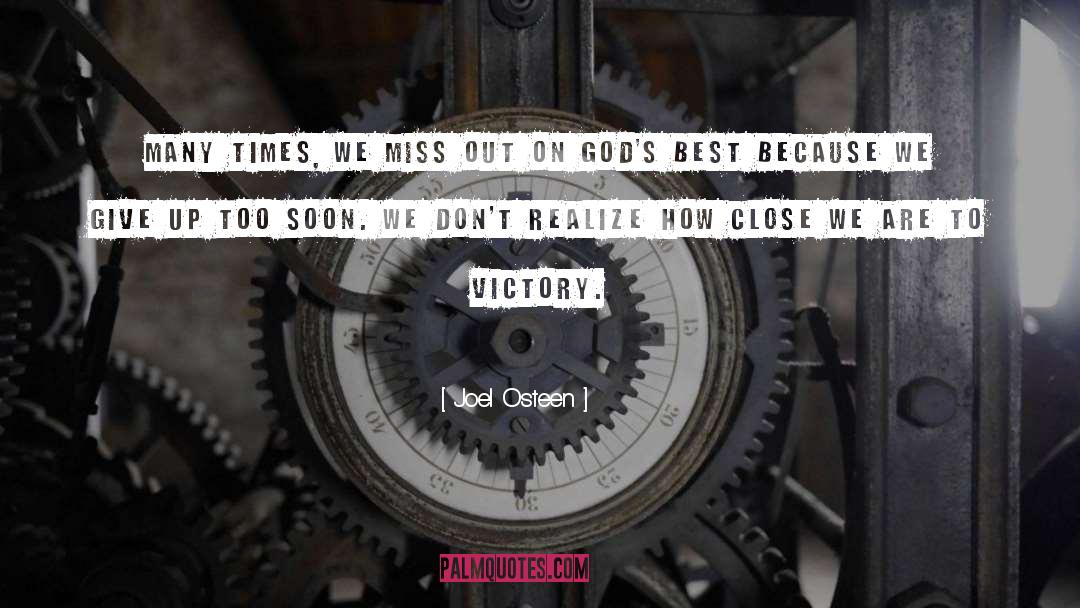 Miss Out quotes by Joel Osteen