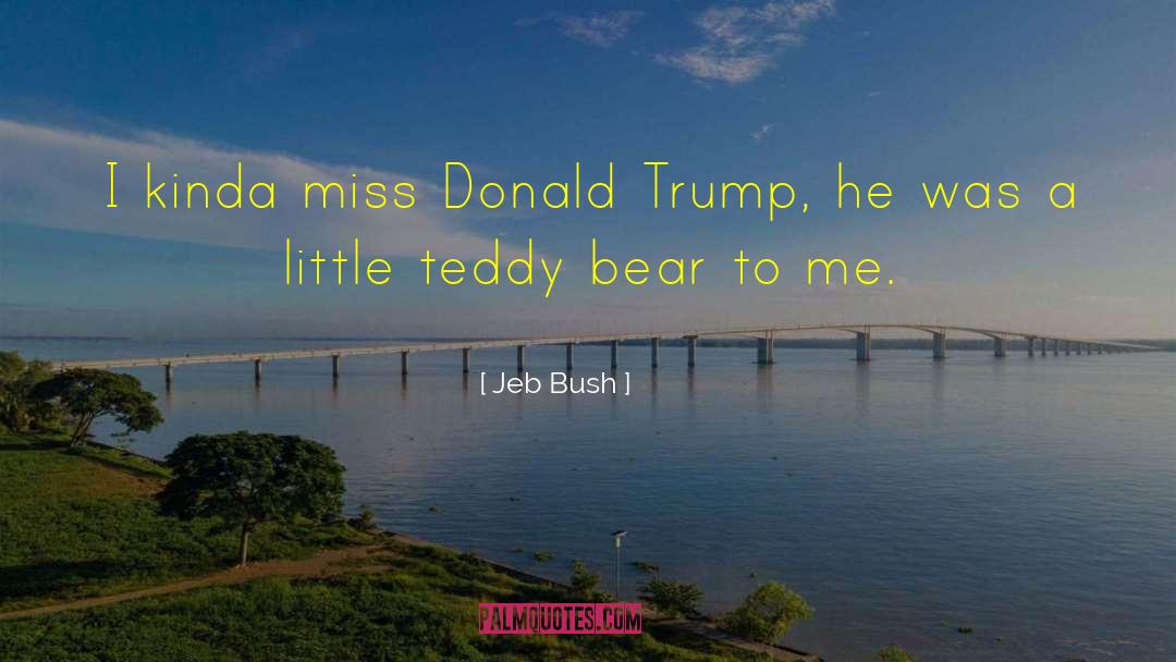 Miss Pickings quotes by Jeb Bush