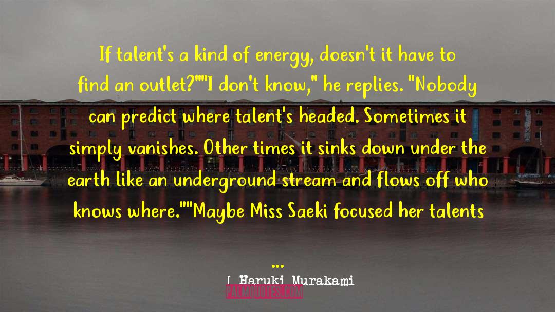 Miss Saeki quotes by Haruki Murakami