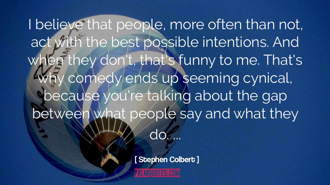 Miss Talking quotes by Stephen Colbert