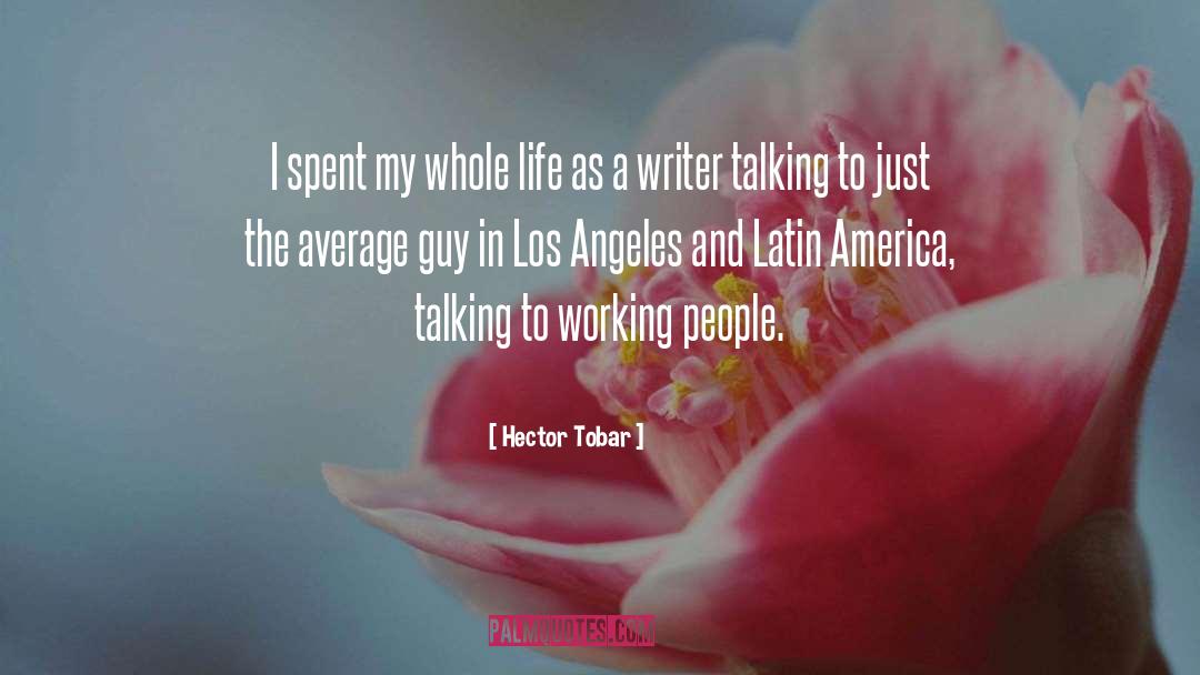 Miss Talking quotes by Hector Tobar