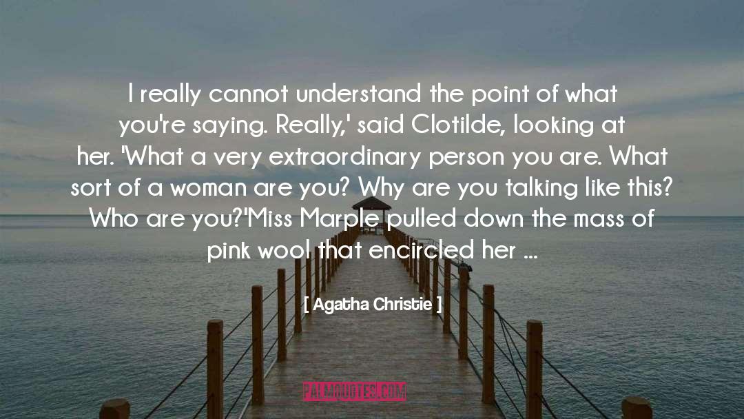 Miss Upchurch quotes by Agatha Christie