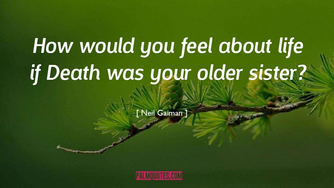 Miss You Death Sister quotes by Neil Gaiman