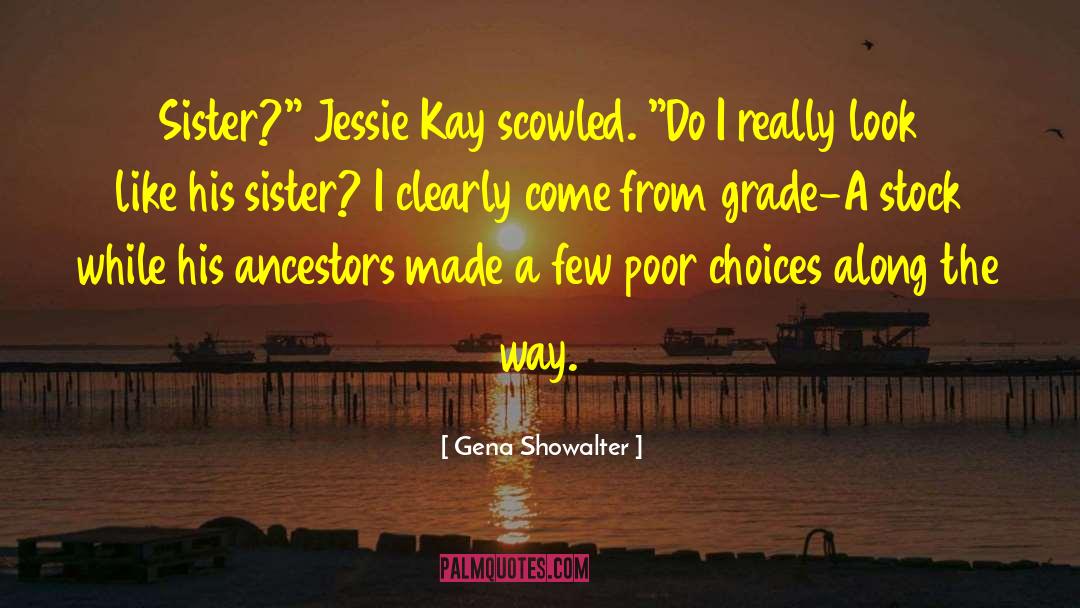 Miss You Death Sister quotes by Gena Showalter