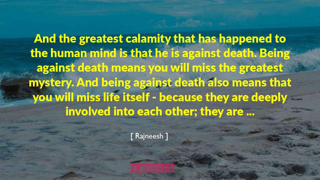 Miss You Death Sister quotes by Rajneesh
