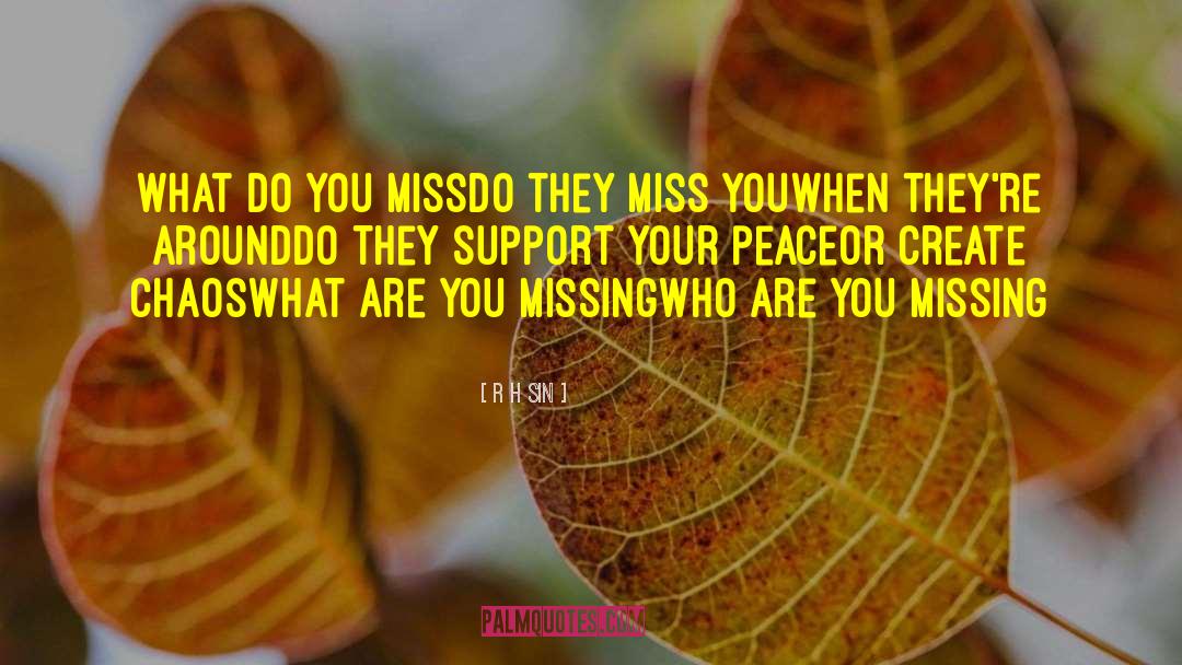 Miss You quotes by R H Sin