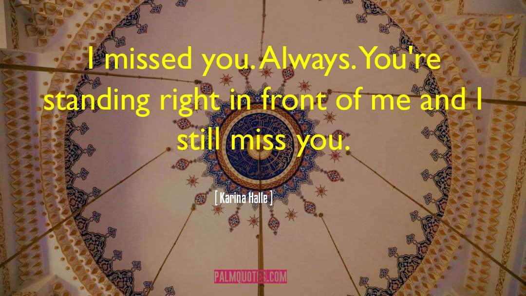 Miss You quotes by Karina Halle