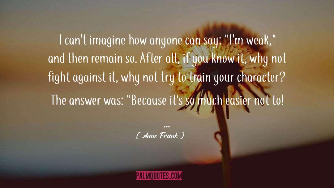 Miss You So Much quotes by Anne Frank