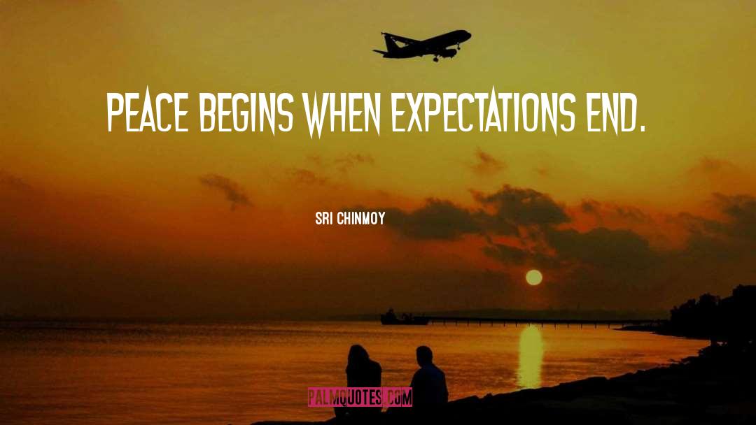 Missed Expectations quotes by Sri Chinmoy