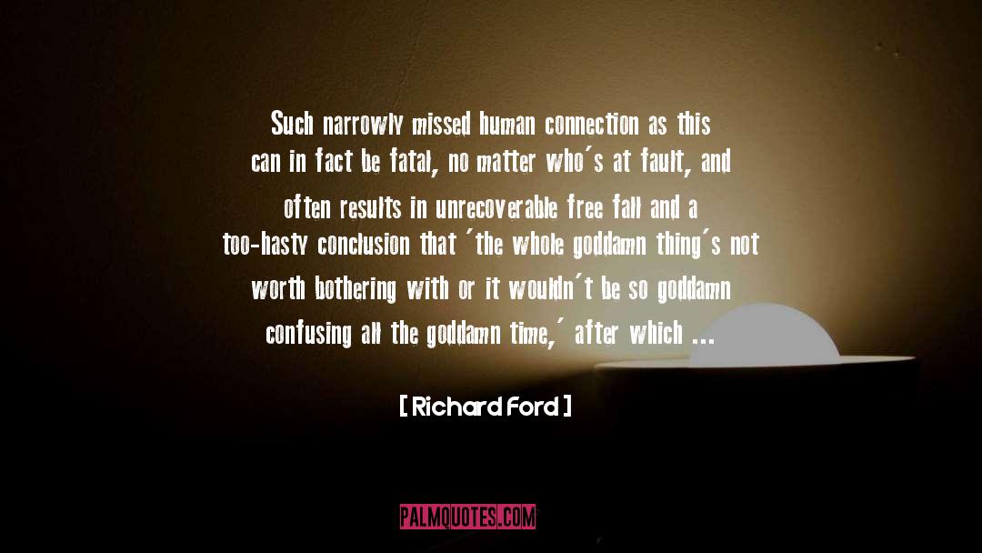 Missed Oppertunity quotes by Richard Ford