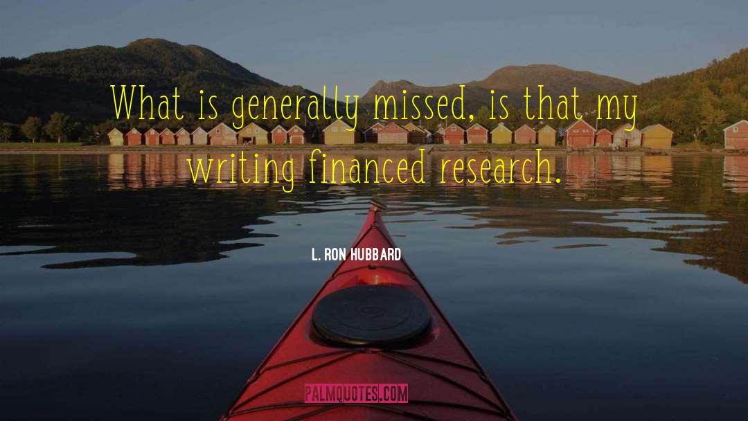 Missed Oppertunity quotes by L. Ron Hubbard