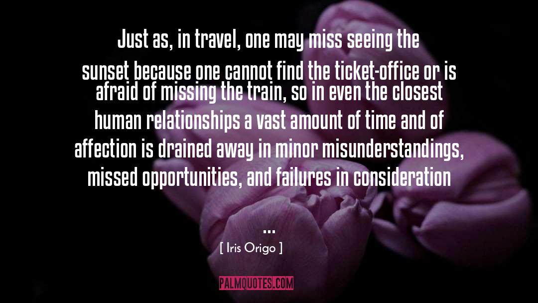 Missed Opportunities quotes by Iris Origo