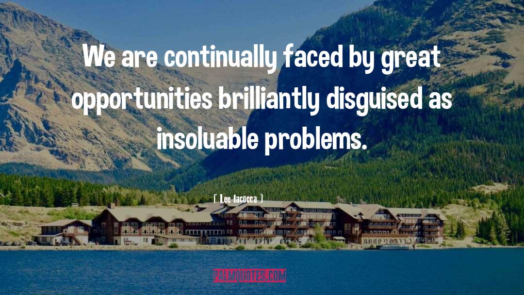Missed Opportunities quotes by Lee Iacocca