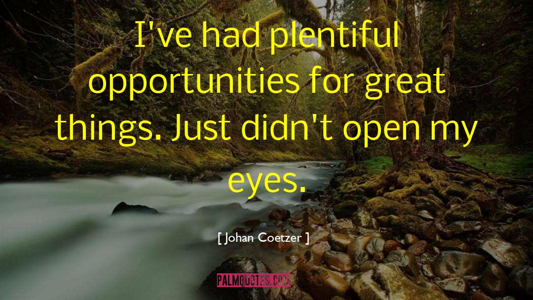 Missed Opportunities quotes by Johan Coetzer