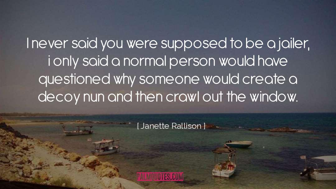 Missed Someone quotes by Janette Rallison