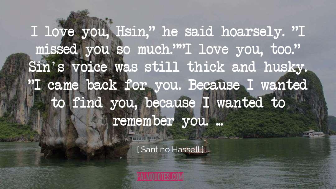 Missed You quotes by Santino Hassell