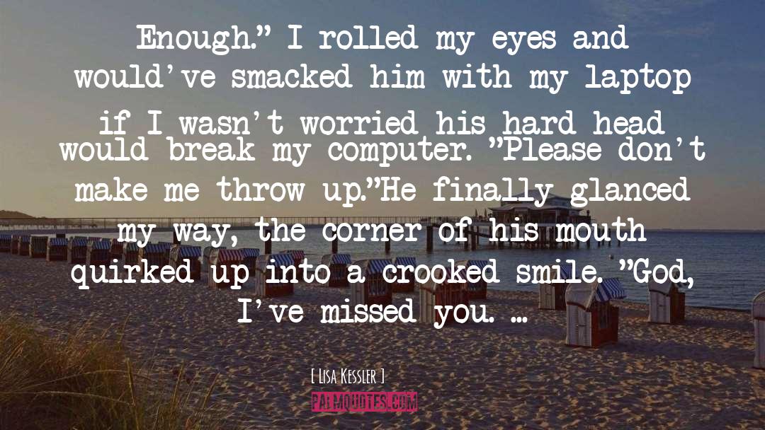 Missed You quotes by Lisa Kessler
