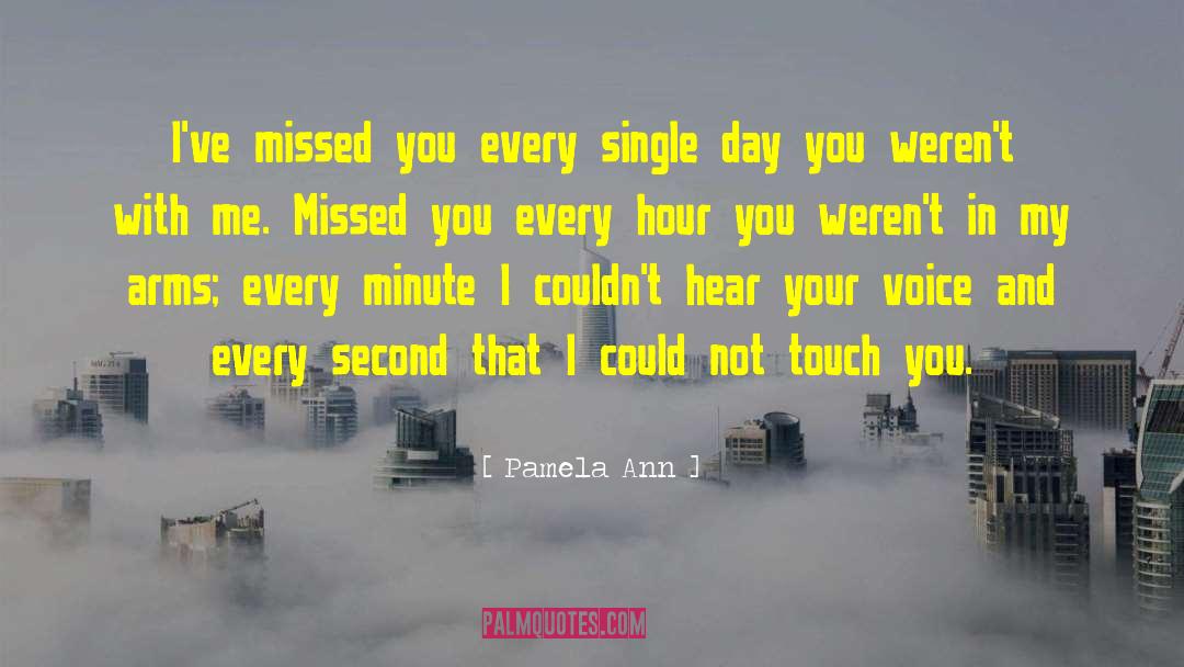 Missed You quotes by Pamela Ann